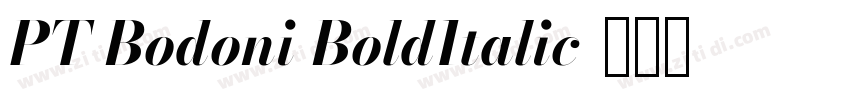 PT Bodoni BoldItalic字体转换 PT Bodoni BoldItalic字体转换